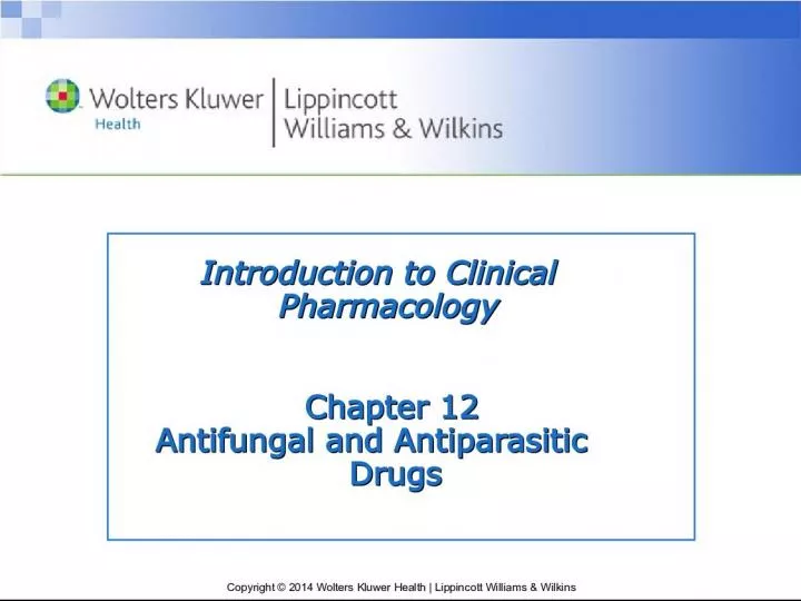 Introduction to Antifungal and Antiparasitic Drugs