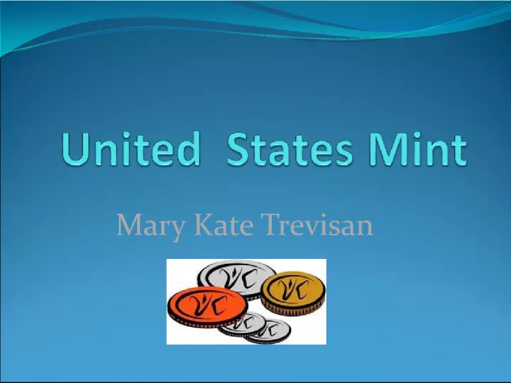 The Role of the United States Mint