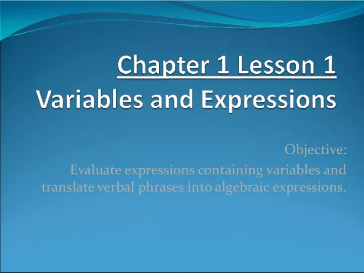 Evaluating Expressions and Translating Verbal Phrases into Algebraic Expressions