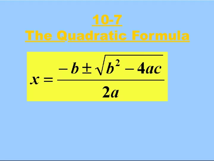 The Quadratic Formula: What Does The Formula Do?
