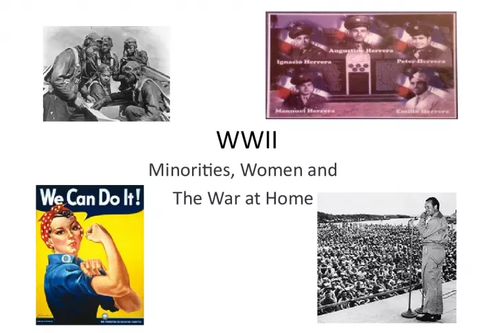 WWII Minorities: Women and the War at Home, Minority Participation