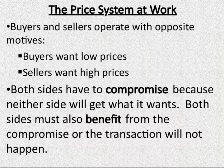 The  Price  System  at  Work    Buyers  and  sellers  op