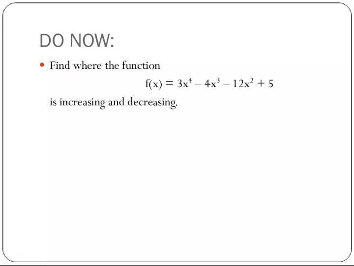Finding Increase and Decrease of a Function and Connecting it with its Derivative