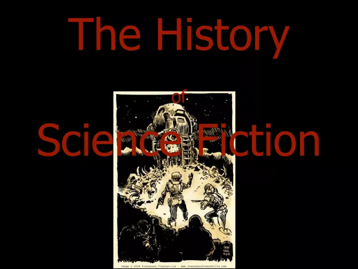 The  Historyof Science  Fiction  The  Beginnings    The
