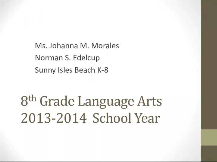 Ms. Morales' 8th Grade Language Arts Classroom Description
