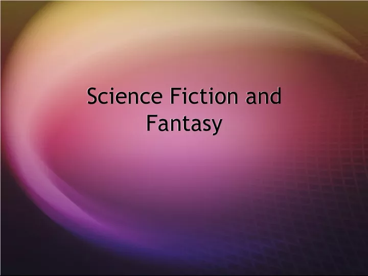 Science Fiction and Fantasy Analysis and Comparison