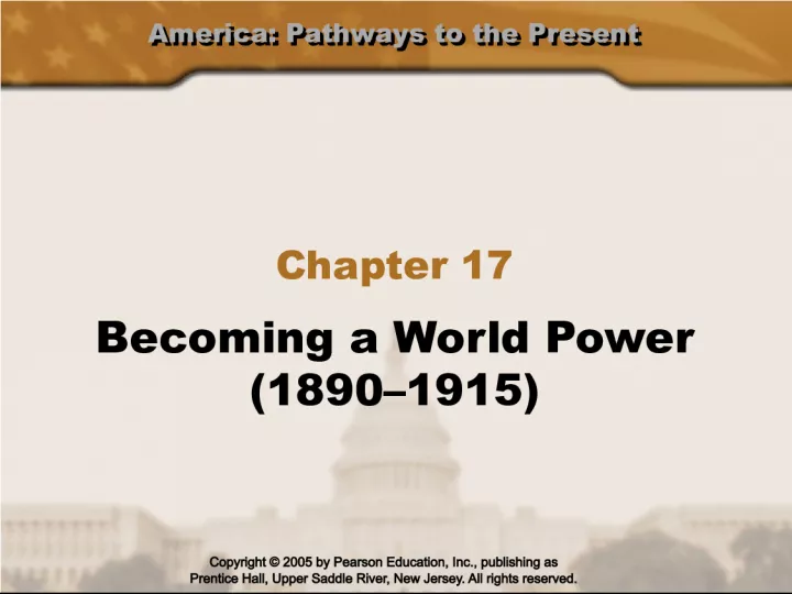America's Path to World Power, 1890-1915
