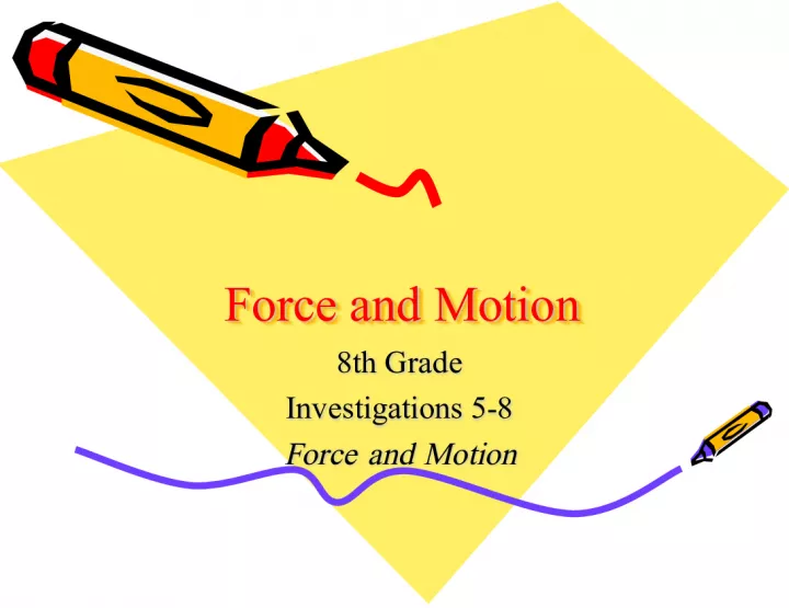 Force and Motion Unit 1: Acceleration Velocity