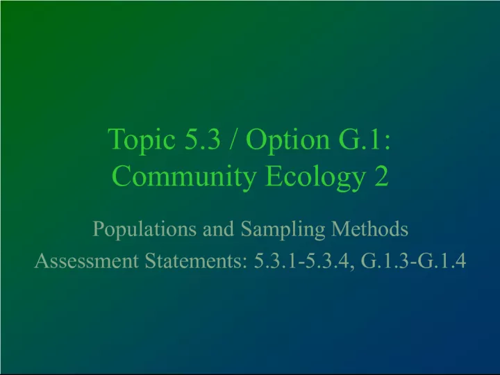 Population Dynamics and Sampling Methods in Community Ecology