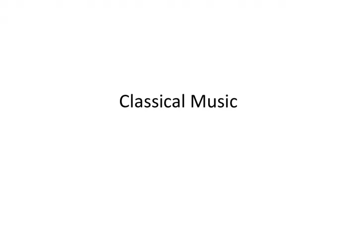 Characteristics of Classical Music Throughout Time
