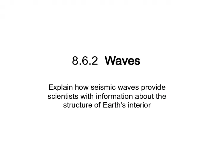 Understanding Earth's Interior through Seismic Waves