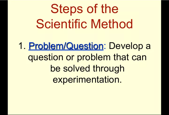 Steps of the Scientific Method: Problem Question 1