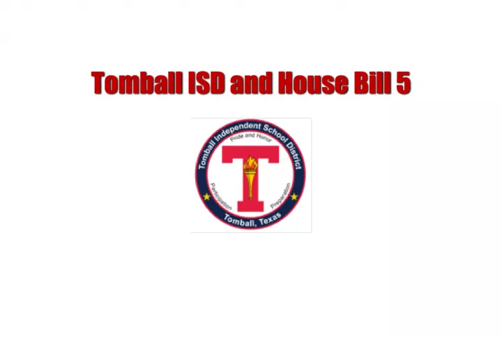 Understanding Tomball ISD and House Bill 5: Changes to High School Graduation Requirements for Students Entering in 2014-2015