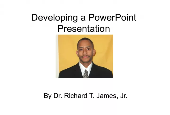 Developing a PowerPoint Presentation