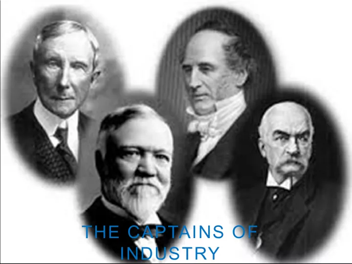 The Captains of Industry: Trusts