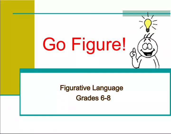 Go Figure: Figurative Language for Grades 6-8