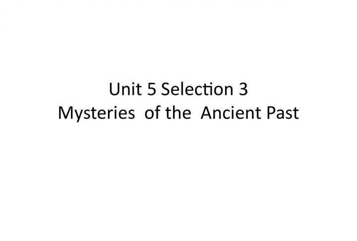 Uncovering the Mysteries of the Ancient Past