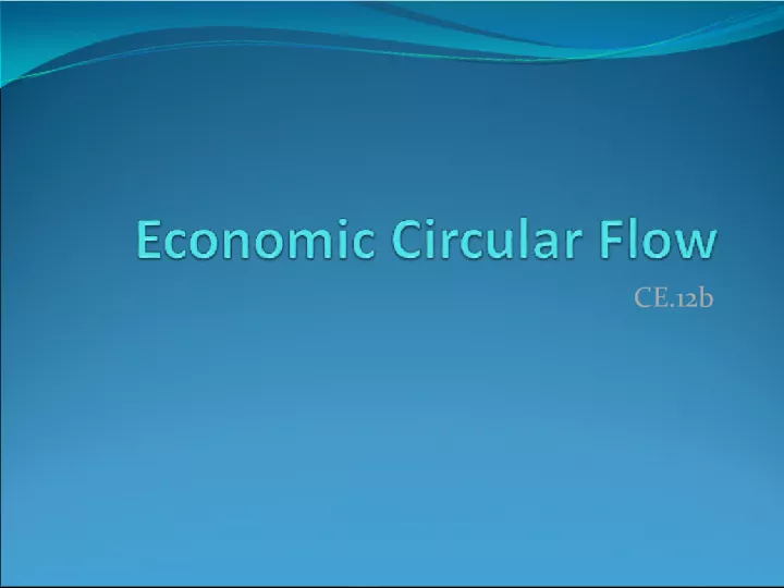 The Economic Circular Flow and Financial Capital in a Market Economy