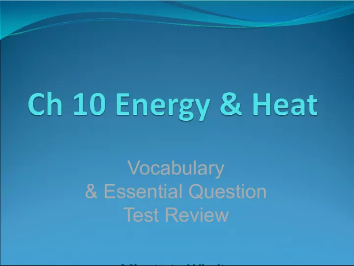 Energy Transformations and Matter States Vocabulary Test Review