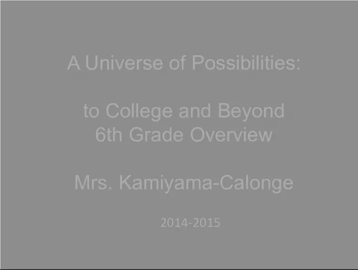 A Universe of Possibilities: 6th Grade Overview