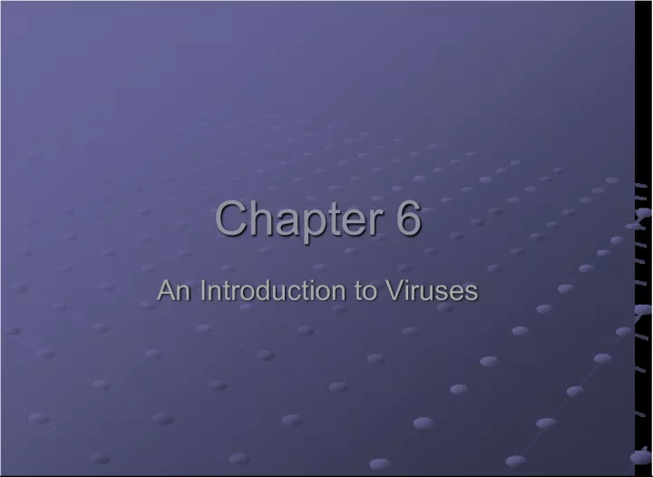 An Introduction to Viruses: General Characteristics