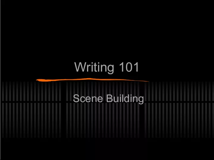 The Importance of Scene Building in Writing