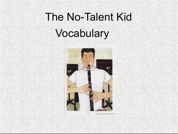 The No Talent Kid