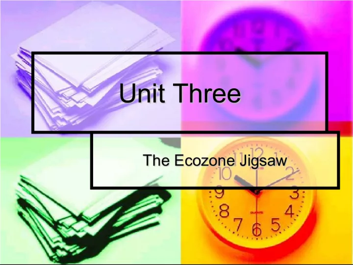 Unit Three - The Ecozone Jigsaw