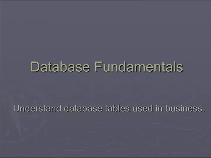 Understanding the Database Tables Used in Business