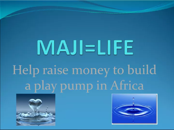 Help Build a Play Pump in Africa