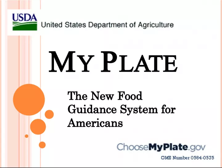 MY   P LATE The  New  Food Guidance  System  for America