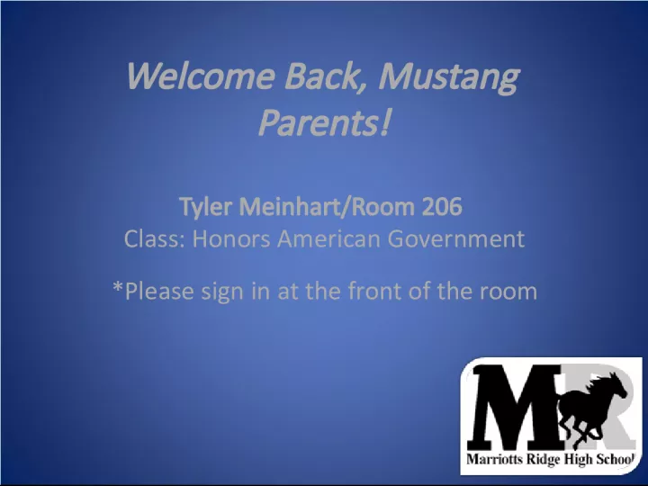 Welcome Back Mustang Parents: Honors American Government Class with Tyler Meinhart