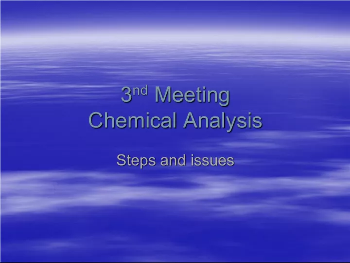 Steps and Issues in Chemical Analysis