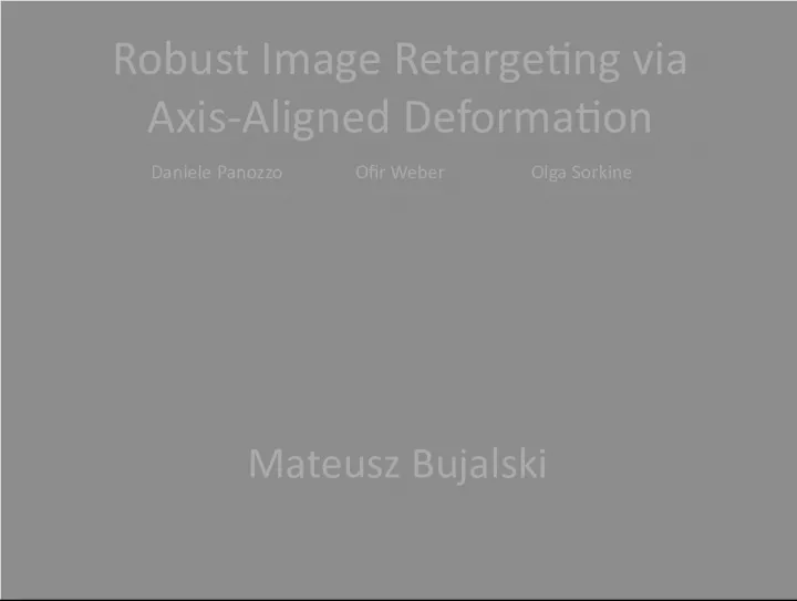 Robust Image Retargeting via Axis Aligned Deformation