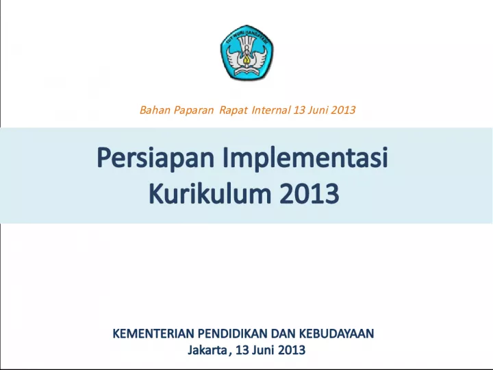 Pelatihan Implementasi Kurikulum 2013 Kementerian Pendidikan dan Kebudayaan