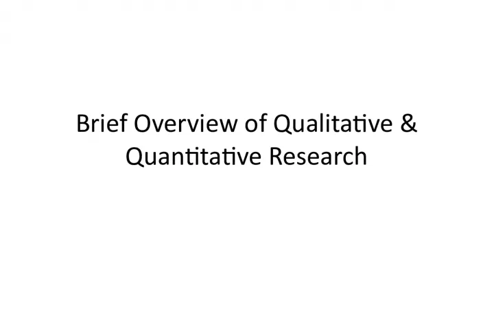 Brief Historical Overview of Qualitative and Quantitative Research