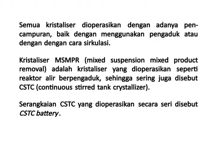 Kristaliser MSMPR dan CSTC dalam Proses Kristalisasi