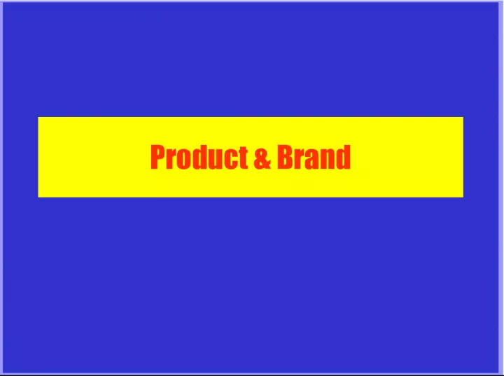 Product & Brand Definitions