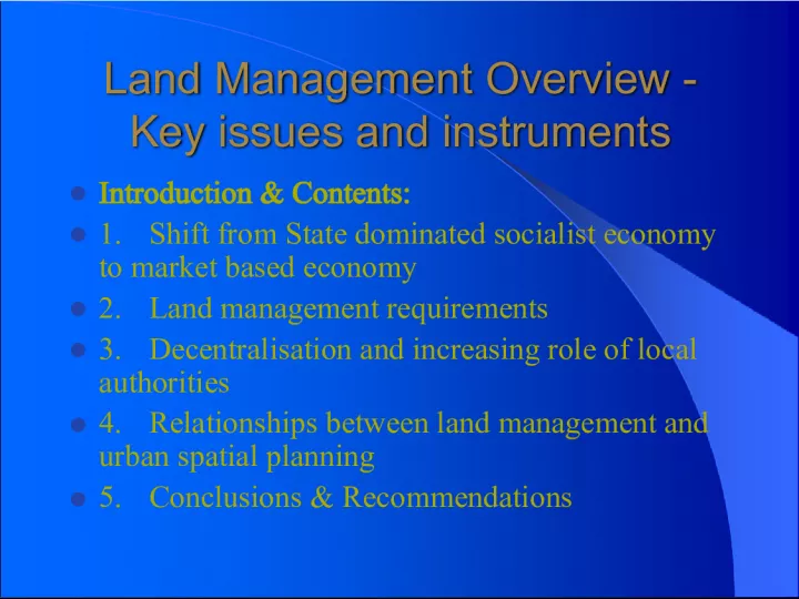Land Management Overview: Key Issues and Instruments in a Transitioning Economy