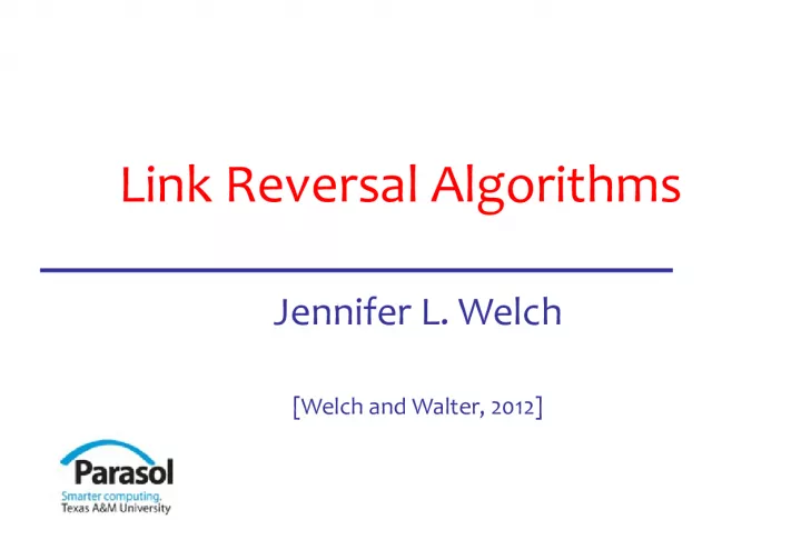 Link Reversal Algorithms: A Distributed Algorithm Design Technique for Routing and Other Problems