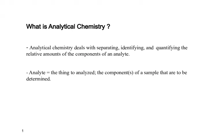 Analytical Chemistry: Separating, Identifying, and Quantifying Components
