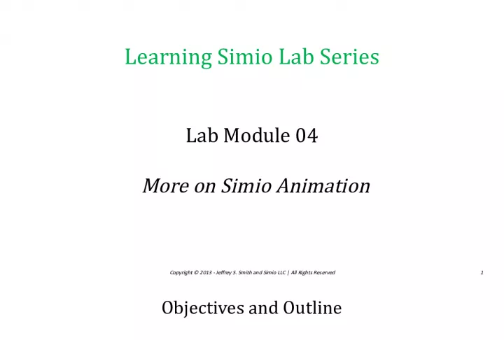 More on Simio Animation: Learning Simio Lab SeriesLab Module 04