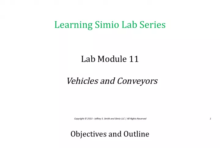 Learning Simio Lab SeriesLab Module - Vehicles and Conveyors