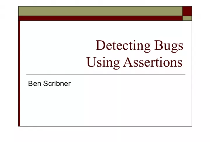 Detecting Bugs Using Assertions