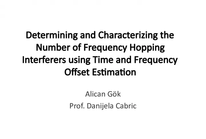 Determining and Characterizing Frequency Hopping Interferers