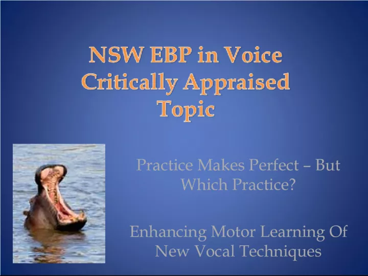 Enhancing Motor Learning of New Vocal Techniques