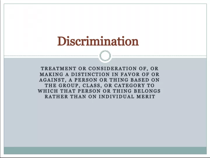 Discrimination and Different Forms of Discrimination