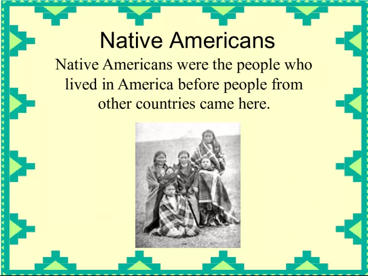 Native Americans and their Respect for Nature