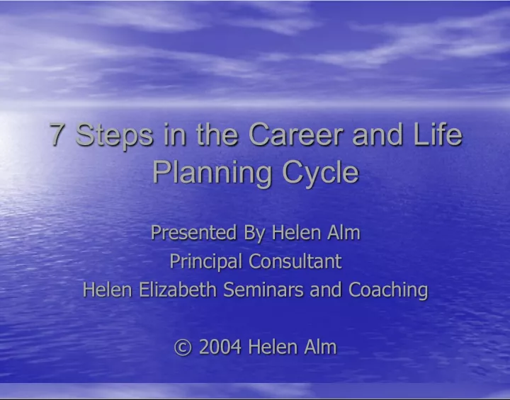 7 Steps in the Career and Life Planning Cycle