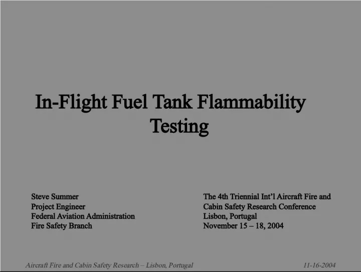 Aircraft Fire and Cabin Safety Research in Lisbon, Portugal: In-Flight Fuel Tank Flammability Testing